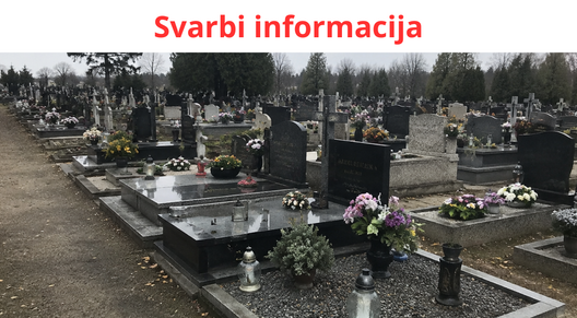 Svarbi informacija: visi gyventojai, planuojantys įrengti ar atnaujinti kapavietę, privalo gauti...