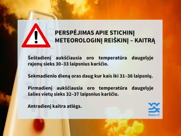 Lietuvos hidrometeorologijos tarnyba perspėja apie artimiausiomis dienomis numatomą stichinį...